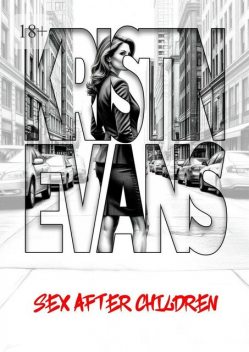 Sex after children, Kristin Evans