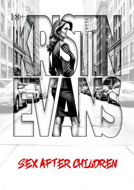 Sex after children, Kristin Evans