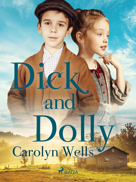 Dick and Dolly, Carolyn Wells