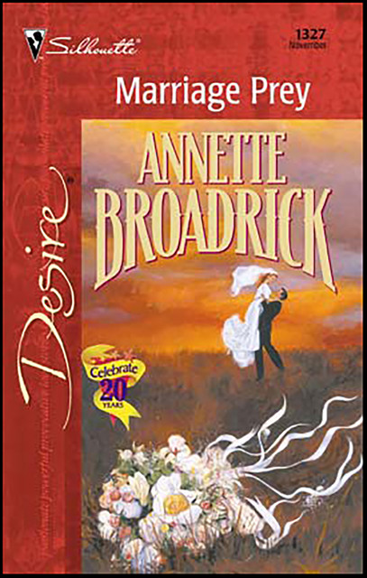 Marriage Prey, Annette Broadrick