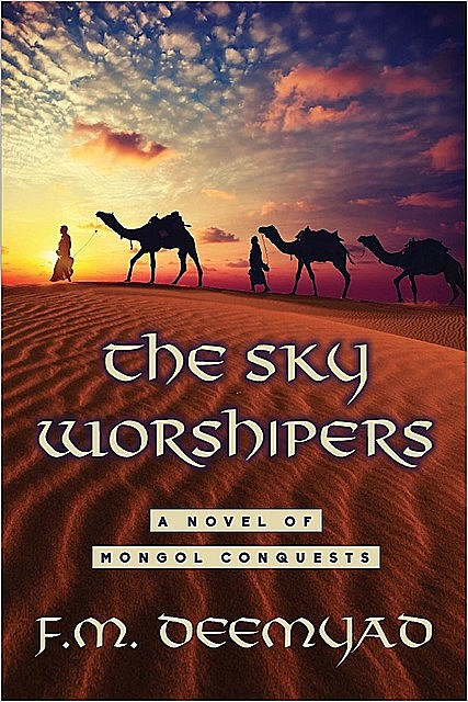 The Sky Worshipers, F.M. Deemyad