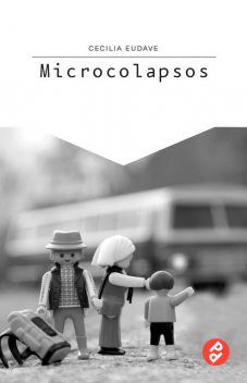 Microcolapsos, Cecilia Eudave