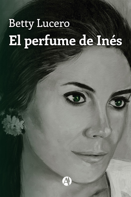 El perfume de Inés, Betty Lucero
