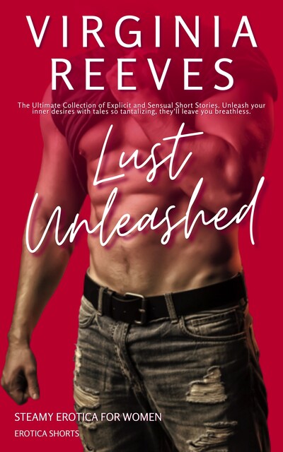 Lust Unleashed, Virginia Reeves