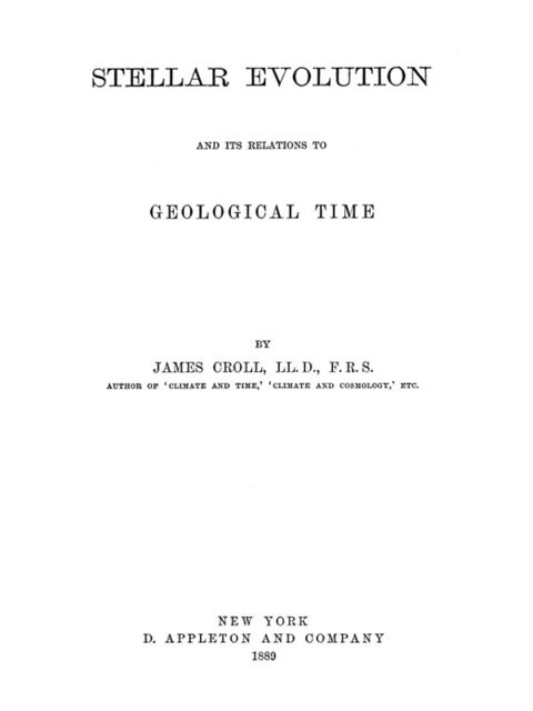 Stellar Evolution and its Relations to Geological Time, James Croll