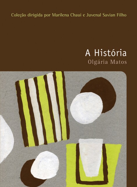 A história, Olgária Matos