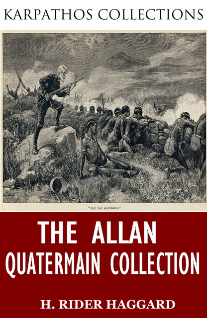 The Allan Quatermain Collection, Henry Rider Haggard