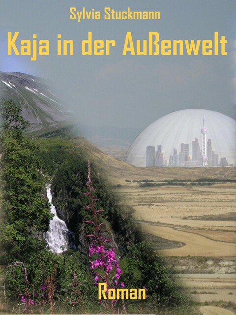 Kaja in der Außenwelt, Sylvia Stuckmann