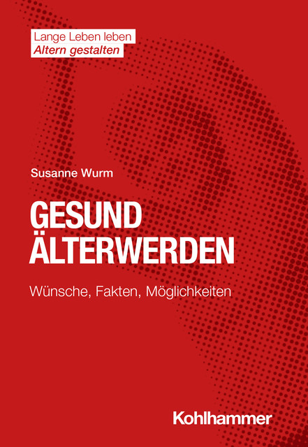 Gesund Älterwerden, Susanne Wurm