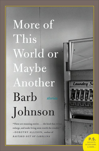 More of This World or Maybe Another, Barb Johnson