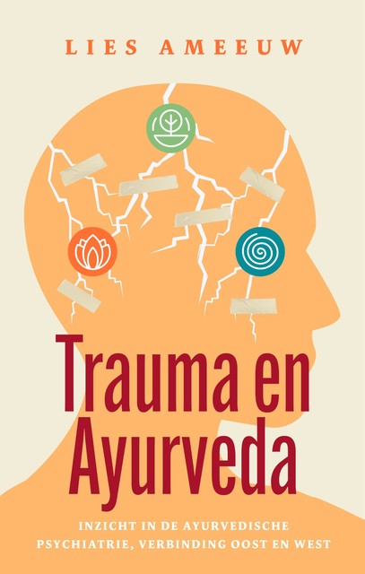 Trauma en ayurveda, Lies Ameeuw