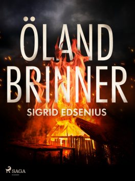 Öland brinner, Sigrid Edsenius