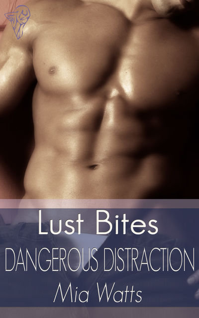 Dangerous Distraction, Mia Watts