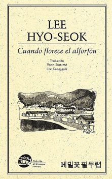 Cuando florece el alforfón, Hyo-Seok Lee
