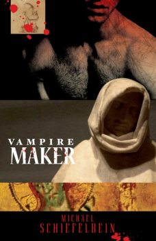 Vampire Maker, Michael Schiefelbein