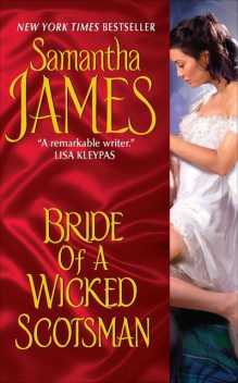 Bride of a Wicked Scotsman, Samantha James