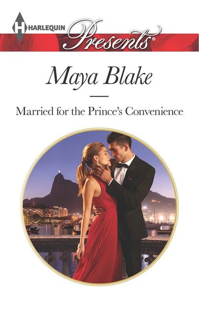 Married for the Prince's Convenience, Maya Blake