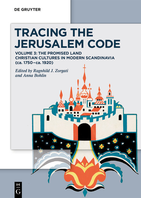 Tracing the Jerusalem Code, Anna Bohlin, Ragnhild J. Zorgati, Therese Sjøvoll