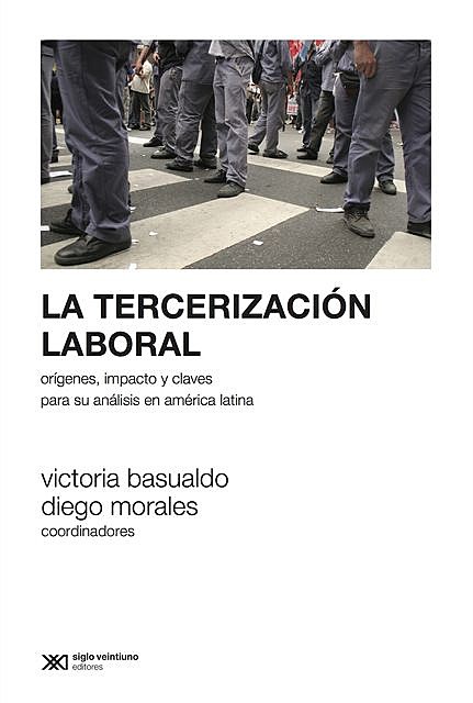 La tercerización laboral, Diego Morales, Victoria Basualdo