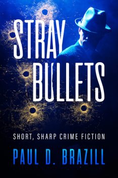 Stray Bullets, Paul D. Brazill