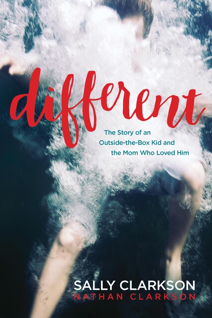 Different, Sally Clarkson, Nathan Clarkson