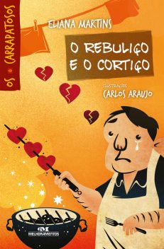O Rebuliço e o Cortiço, Eliana Martins
