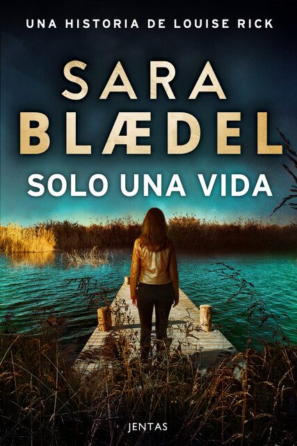 Solo una vida, Sara Blædel