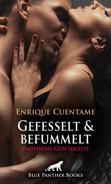 Gefesselt & befummelt | Erotische Geschichte, Enrique Cuentame
