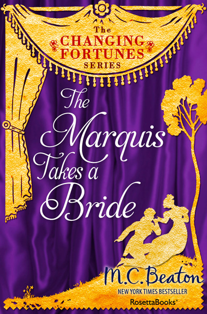 The Marquis Takes a Bride, M.C.Beaton