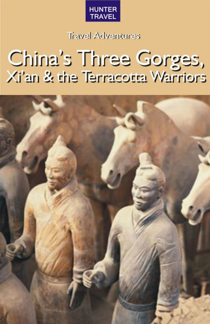 China's Three Gorges, Xi'an & the Terracotta Warriors, Simon Foster