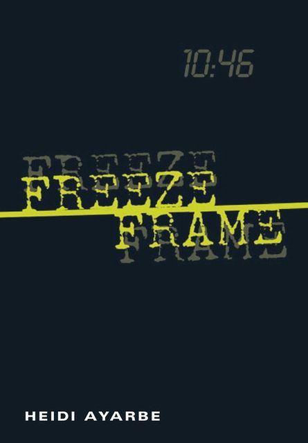 Freeze Frame, Heidi Ayarbe