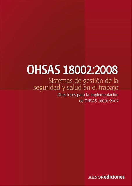 OHSAS 18002:2008 Sistemas de gestión de la seguridad y salud en el trabajo, OHSAS Project Group