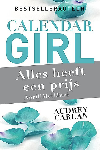 Alles heeft een prijs – april/mei/juni, Audrey Carlan