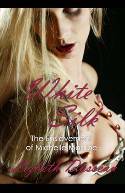 White Silk, Lizbeth Dusseau