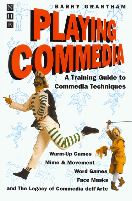 Playing Commedia, Barry Grantham