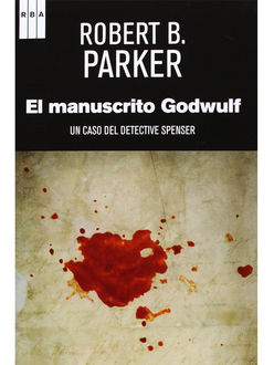 El Manuscrito Godwulf, Robert B.Parker