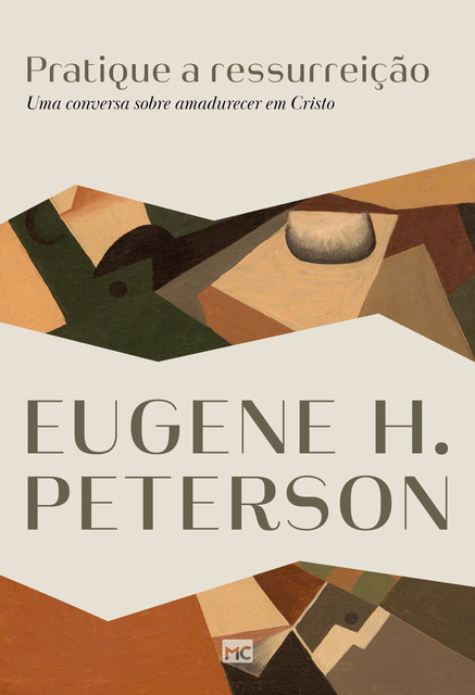 Pratique a ressurreição, Eugene Peterson
