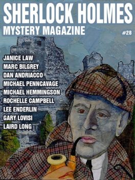 Sherlock Holmes Mystery Magazine #28, Arthur Conan Doyle, Marvin Kaye, Janice Law, Gary Lovisi, Dan Andriacco, Michael Penncavage, Victoria Weisfeld