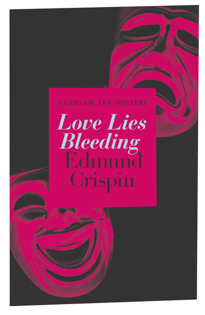 Love Lies Bleeding, Edmund Crispin