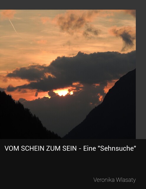 Vom Schein zum Sein, Veronika Wlasaty