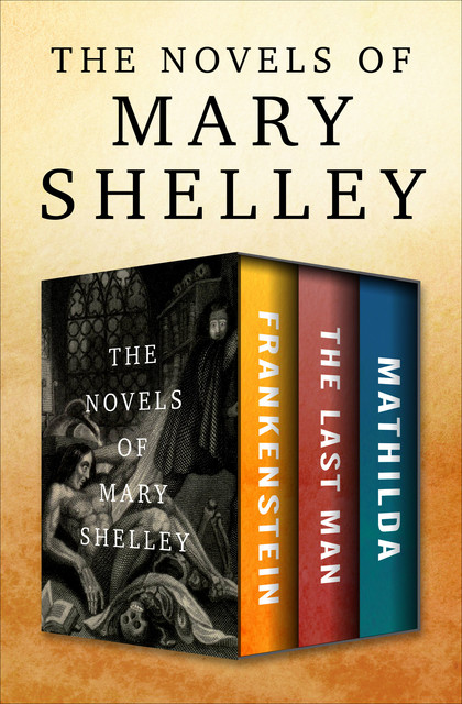 The Novels of Mary Shelley, Mary Shelley