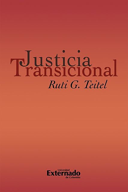 Justicia transicional, Ruti G. Teitel