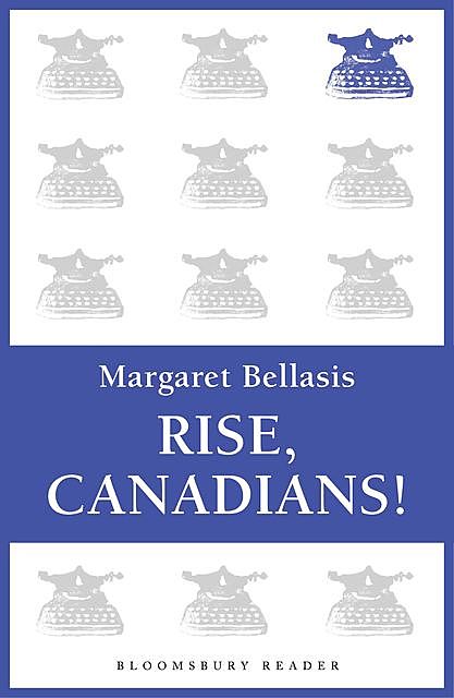 Rise, Canadians!, Margaret Bellasis