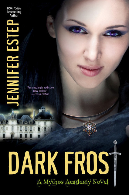 Dark Frost: A Mythos Academy Novel 3, Jennifer Estep