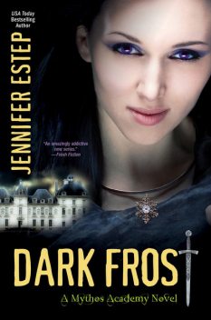 Dark Frost: A Mythos Academy Novel 3, Jennifer Estep