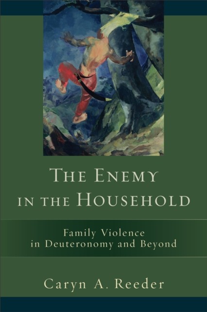 Enemy in the Household, Caryn A. Reeder