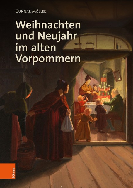 Weihnachten und Neujahr im alten Vorpommern, Gunnar Möller