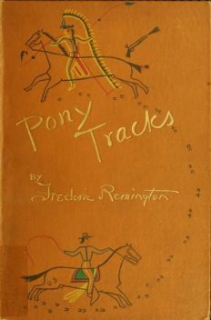 Pony Tracks, Frederic Remington