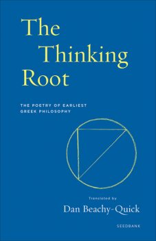 The Thinking Root, Dan Beachy-Quick