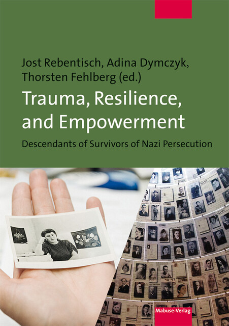 Trauma, Resilience, and Empowerment, Adina Dymczyk, Jost Rebentisch, Thorsten Fehlberg